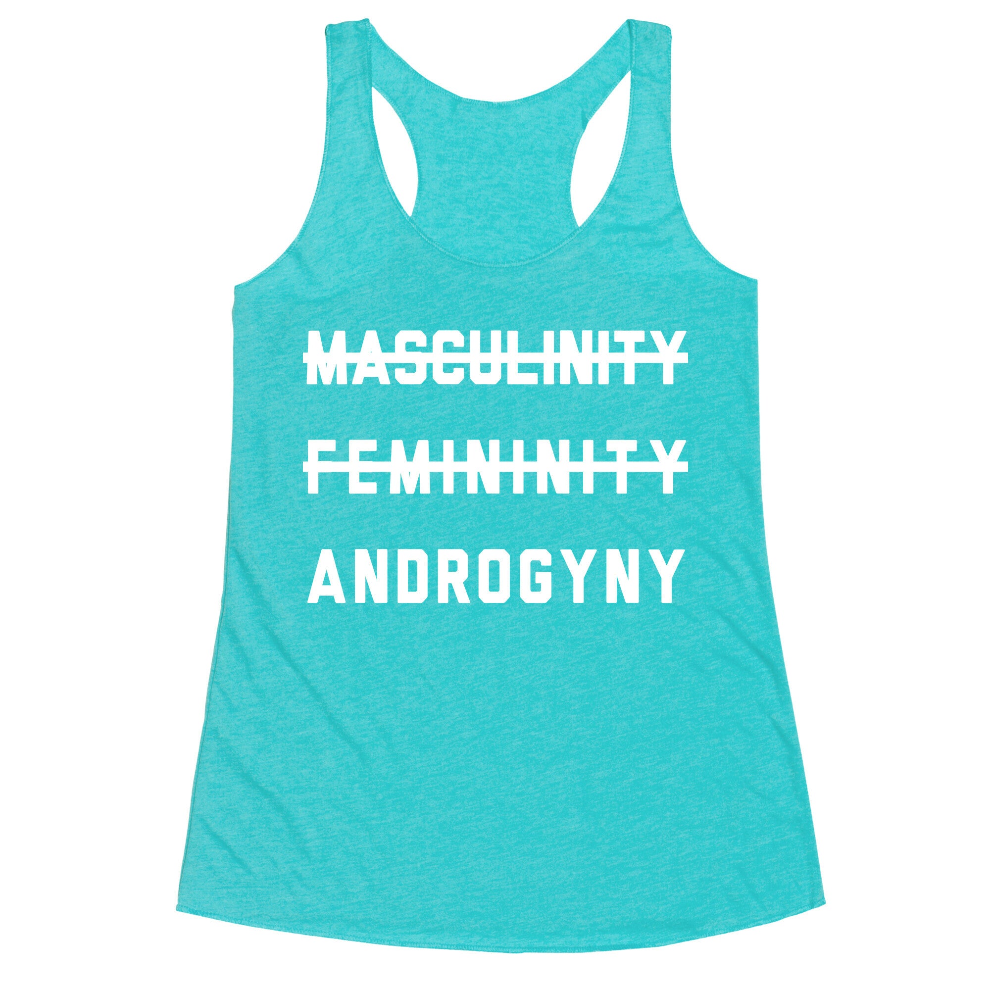Masculinity Femininity Androgyny Racerback Tank